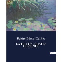 La De Los Tristes Destinos