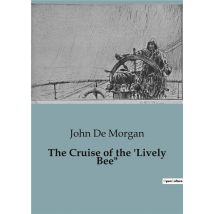 The Cruise Of The 'lively Bee