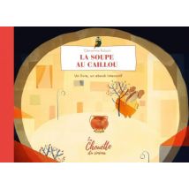 La Soupe Au Caillou