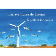 Les Aventures De Lizenn La Petite Éolienne