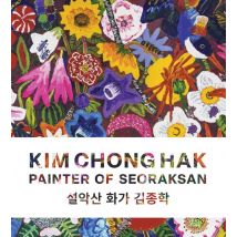 Kim Chong Hak : Painter Of Seoraksan