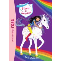 L'École Des Licornes Tome 7 : Rosa Et Crystal
