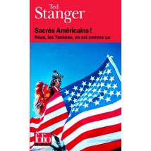 Sacrés Américains ! Nous, Les Yankees, On Est Comme Ça