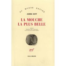 La Mouche La Plus Belle