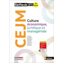 Culture Économique, Juridique Et Managériale - Bts 1re Année - Coll. Réflexe - Éd. 2025 - Livre + Licence