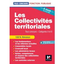 Pass'concours Tome 10 : Les Collectivités Territoriales - Tous Concours - Catégories A Et B (7e Édition)