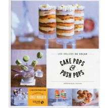 Cake Pops & Push Pops - Les Délices De Solar