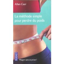 La Methode Simple Pour Perdre Du Poids