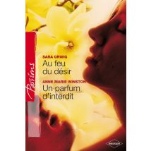 Au Feu Du Désir - Un Parfum D'Interdit