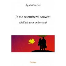 Je Me Retournerai Souvent (ballade Pour Un Bestiau)