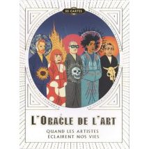L'Oracle De L'Art - Quand Les Artistes Eclairent Nos Vies