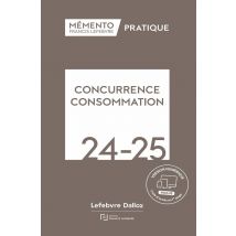 Mémento Pratique : Concurrence Consommation (édition 2024/2025)