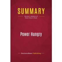 Summary: Power Hungry : Review And Analysis Of Robert Bryce's Book