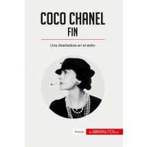Coco Chanel - Fin : Una Disenadora En El Exilio