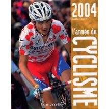 L'Annee Du Cyclisme 2004 -n 31- (edition 2004)