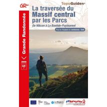 La Traversée Du Massif Central Par Les Parcs : De Mâcon À La Bastide-puylaurent - Gr7