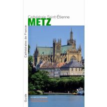 La Cathédrale Saint-etienne De Metz