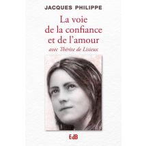 La Voie De La Confiance Et De L'Amour