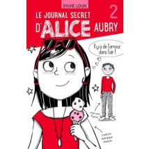 Le Journal Secret D'Alice Aubry Tome 2