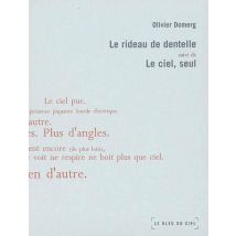 Le Rideau De Dentelle, Suivi De, Le Ciel Seul