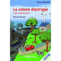La Voiture Electrique - C'Est Maintenant