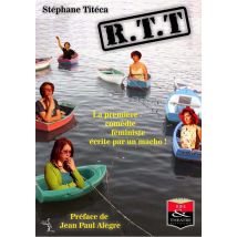 Rtt - La Première Comédie Féministe Écrite Par Un Macho