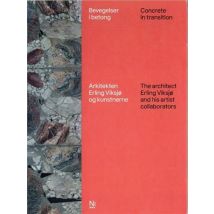 Concrete In Transition : The Architect Erling Viksj And His Artist Collaborators