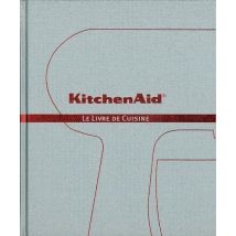 Kitchenaid - Le Livre De Cuisine