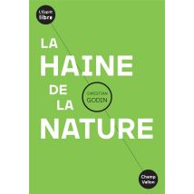 La Haine De La Nature