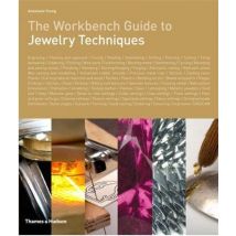 The Workbench Guide To Jewelry Techniques