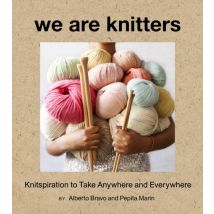 We Are Knitters : Knitspiration To Take Anywhere And Everywhere