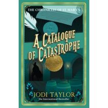 A Catalogue Of Catastrophe - Chronicles Of St Mary''s 13