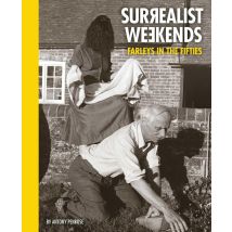 Surrealist Weekends : Farleys In The Fifties