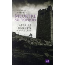 Meurtre Au Donjon - L'Affaire Huguette De Sainte-croix