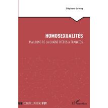 Homosexualités : Maillons De La Chaîne D'Éros À Thanatos
