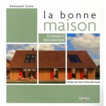 La Bonne Maison - Économie Et Bioclimatique