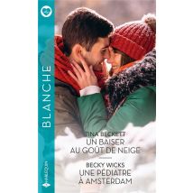 Un Baiser Au Goût De Neige - Une Pédiatre À Amsterdam
