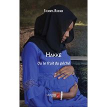 Hakké : Ou Le Fruit Du Péché