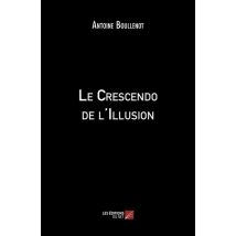 Le Crescendo De L'Illusion