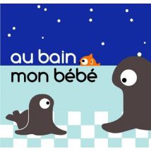 Au Bain Mon Bébé !