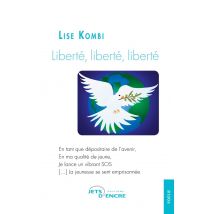 Liberté, Liberté, Liberté