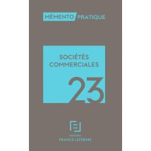 Mémento Sociétés Commerciales (édition 2023)