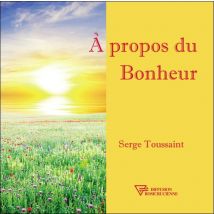 À Propos Du Bonheur