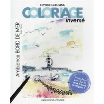 Reverse Coloring Coloriage Inversé : Ambiance Bord De Mer