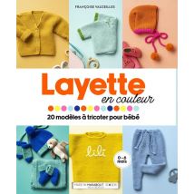 Layette En Couleur : 20 Modèles À Tricoter Pour Bébé