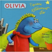 Olivia, L'Iguane Carrément Star