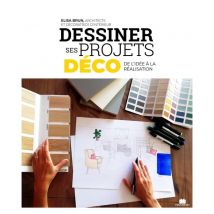 Dessiner Ses Projets Déco - De L'Idée À La Décoration