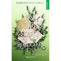 Seasons Tome 4 : Un Été Pour Te Retrouver