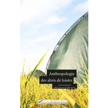 Anthropologie Des Abris De Loisirs