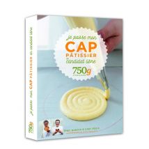Je Passe Mon Cap Pâtissier En Candidat Libre - 750g